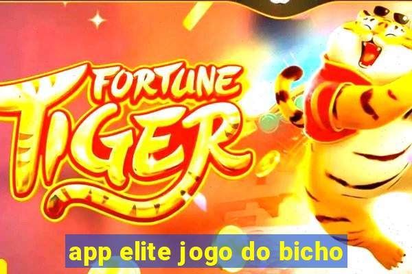 app elite jogo do bicho